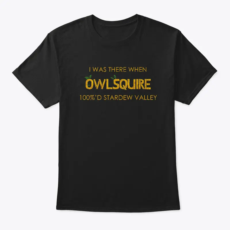 owlsquire 100%'d Stardew Tee